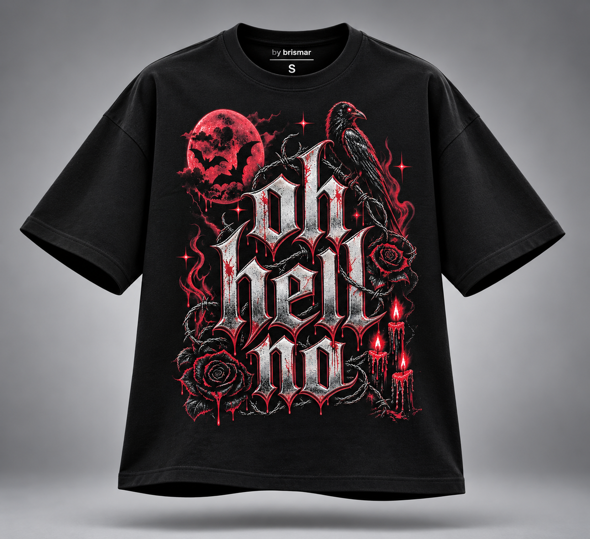 Oh hell no - tshirt (BLOOD MOON)