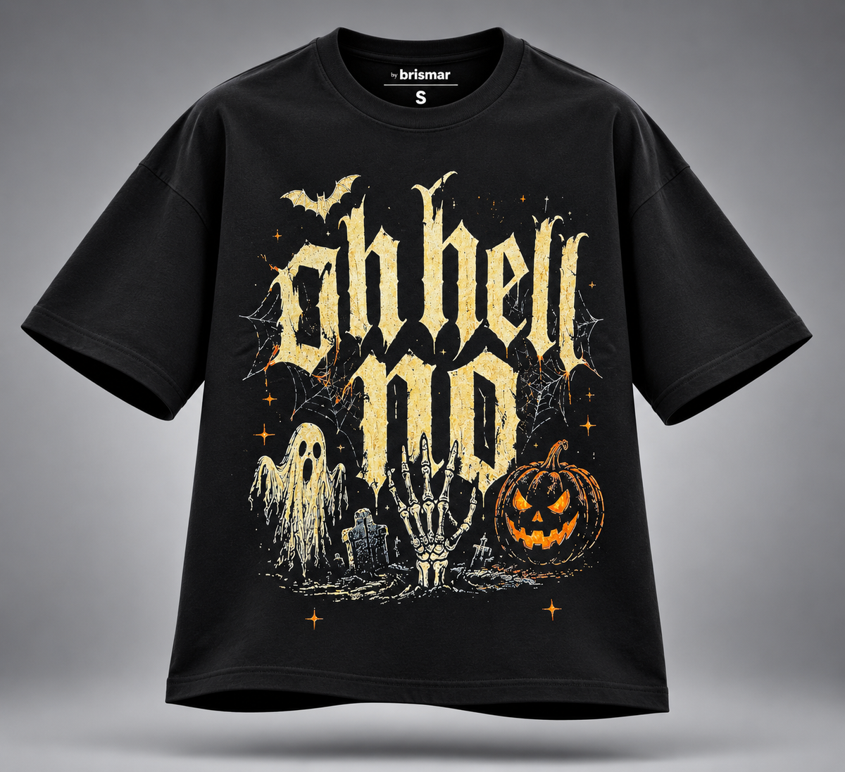 Oh hell no - tshirt (CALABAZA)